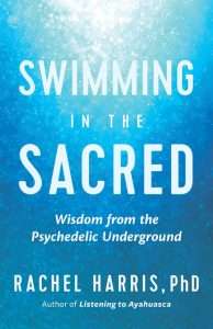 Swimming In The Sacred: Wisdom From The Psychedelic Underground Cover Art