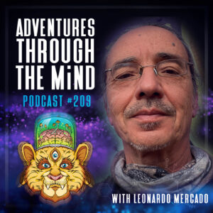 Adventures Through The Mind 播客第 209 集縮圖，主角為 Leonardo Mercado，烏羽玉守護者